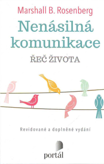 Rosenberg Marshall B: Nenásilná komunikace - Řeč života (dopl. vydání)
