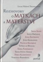 Hášová-Truh. Lucie: Rozhovory o matkách a mateřství