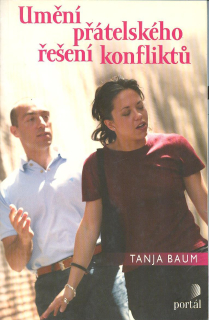 Baum Tanja: Umění přátelského řešení konfliktů