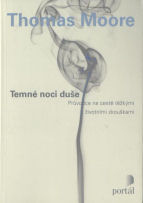 Moore Thomas: Temné noci duše
