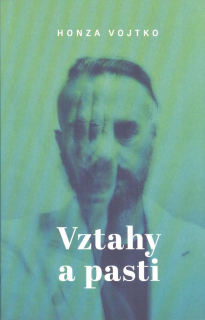Vojtko Honza: Vztahy a pasti