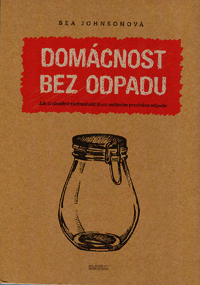 Johnsonová Bea: Domácnost bez odpadu