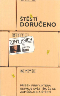 Hsieh Tony: Štěstí doručeno