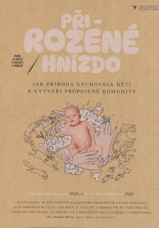 Narvaezová Darcia: Při-rozené hnízdo