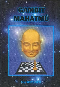 Wiesner Ivo: Gambit mahátmů