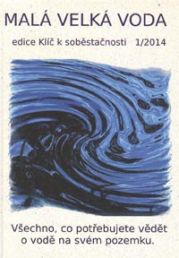 Malá Velká voda - Klíč k soběstačnosti (1)