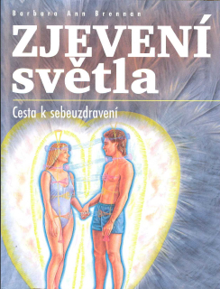 Brennan Barbara: Zjevení světla - cesta sebeuzdravování