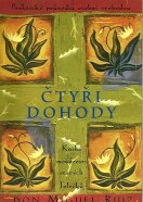 Ruiz Miguel: Čtyři dohody - kniha moudrosti starých Toltéků