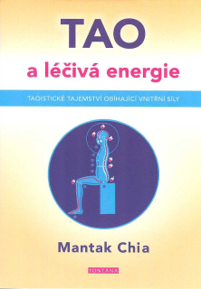 Chia Mantak: Tao a léčivá energie