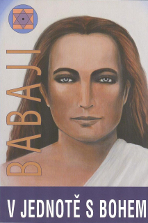 Babaji: V jednotě s Bohem