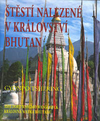 Tshering Gyonpo: Štěstí nalezené v království Bhutan