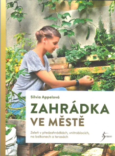 Appelová Silvia: Zahrádka ve městě