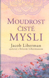 Liberman Jacob: Moudrost čisté mysli