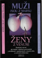 Gray John: Muži jsou z Marsu, ženy z Venuše