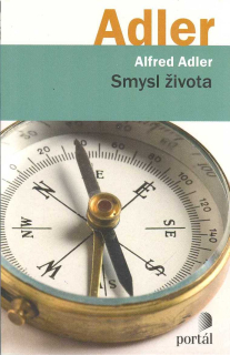Adler Alfred: Smysl života