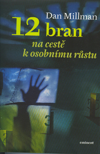Millman Dan: Dvanáct bran /Eminent/, vázané