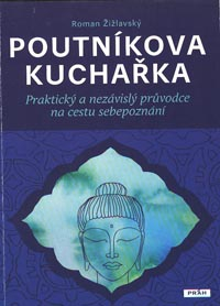 Žižlavský Roman: Poutníkova kuchařka