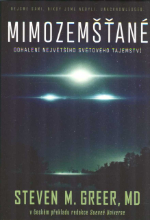 Greer Steven M.: Mimozemšťané - odhalení největ.světového tajemství
