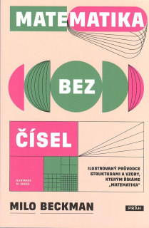 Beckman Milo: Matematika bez čísel