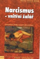 Rohr Heinz-Pet.: Narcismus - vnitřní žalář