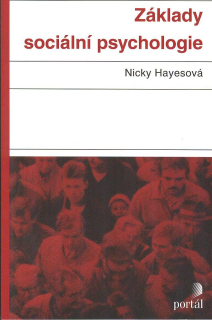Hayesová Nicky: Základy sociální psychologie