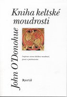 O'Donohue John: Kniha keltské moudrosti
