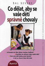 Severe Sal: Co dělat, aby se vaše děti správně chovaly