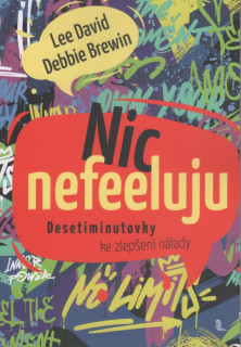 David Lee: Nic nefeeluju - Desetiminutovky ke zlepšení nálady