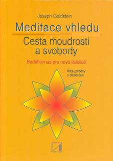 Goldstein Joseph: Meditace vhledu - Cesta moudrosti a svobody