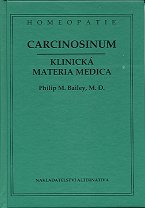 Bailey Philip M.: Carcinosinum - klinická materia medica