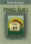 Kumar Vaijaya: Feng šuej - škola do kapsy
