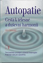 Čehovský Jiří: Autopatie - cesta k tělesné a duševní harmonii