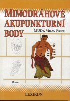 ANTIK2: Esler Milan: Mimodráhové akupunkturní body - lexikon