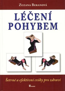 Beranová Zuzana: Léčení pohybem /Poznání/