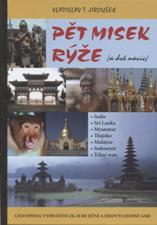 Jiroušek Vladislav: Pět misek rýže (a dvě navíc)