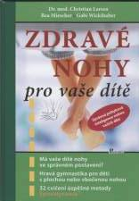Larsen Christian: Zdravé nohy pro vaše dítě