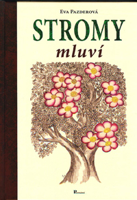 Pazderová Eva: Stromy mluví