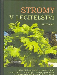 Trefný Jiří: Stromy v léčitelství