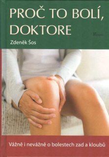 Šos Zdeněk: Proč to bolí, doktore