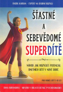Karban Radek: Šťastné a sebevědomé superdítě