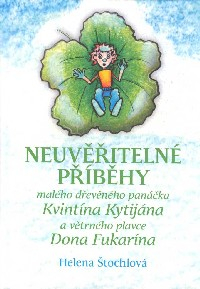 Štochlová Helena: Neuvěřitelné příběhy malého dřevěného panáčka ...