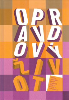 Markel Jan: Opravdový život