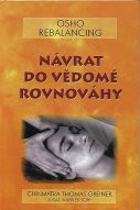 ANTIK3: Greiner Ch. T.: Návrat do vědomé rovnováhy - osho-rebalancing