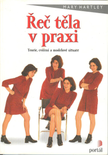 Hartley Mary: Řeč těla v praxi