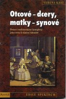 Kast Verena: Otcové - dcery, matky - synové