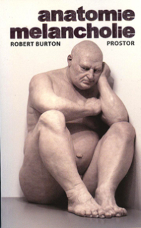 Burton Robert: Anatomie melancholie