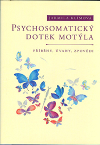 Klímová Jarmila: Psychosomatický dotek motýla