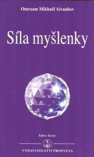 Aivanhov Omraam M.: Síla myšlenky