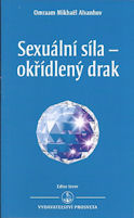 Aivanhov Omraam M.: Sexuální síla - okřídlený drak