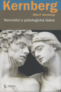 Kernberg Otto F.: Normální a patologická láska